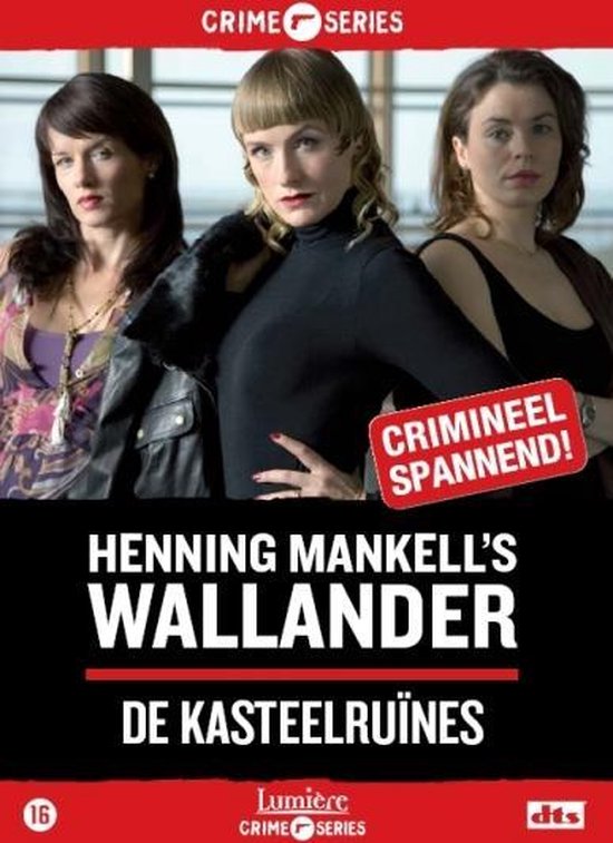 Drie vrouwen in de 'Crime Series' poster van Henning Mankells Wallander: De Kasteelruïnes. Een rode sticker zegt 'Crimineel Spannend!'.