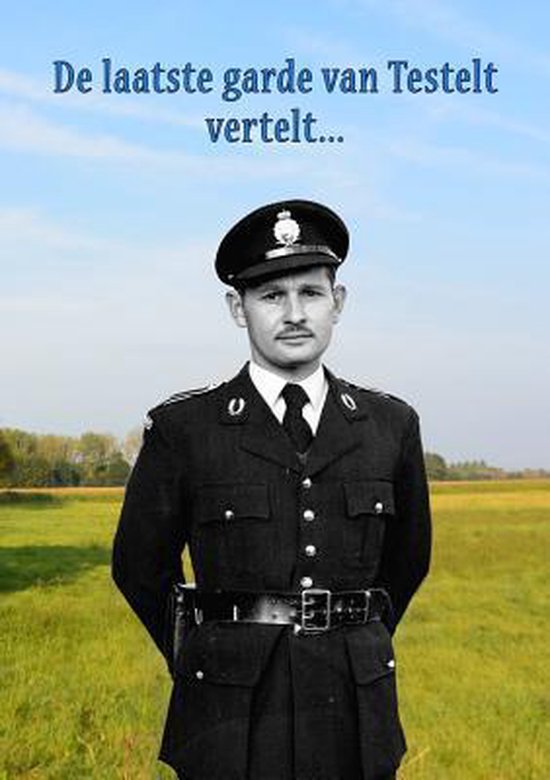 De Laatste Garde Van Testelt Vertelt