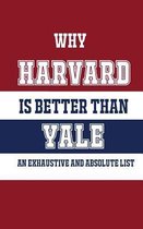Why Harvard Is Better Than Yale