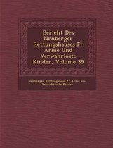 Bericht Des N Rnberger Rettungshauses Fur Arme Und Verwahrloste Kinder, Volume 39