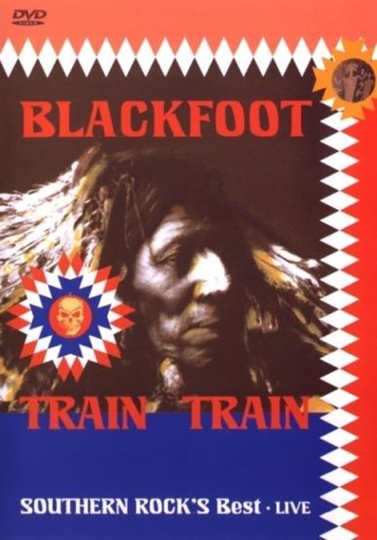 Blackfoot - Train, Train