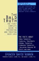 Bald Truth The First Complete Guide To