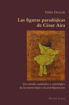 Hispanic Studies: Culture and Ideas 36 - Las figuras paradójicas de César Aira