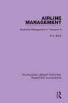 Routledge Library Editions: Transport Economics - Airline Management