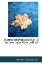 Documentos Relativos a Mem de Sa, Governador Geral Do Brasil