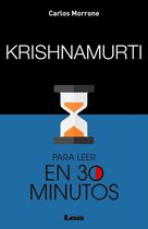 Para leer en 30 minutos - Krishnamurti para leer en 30 minutos