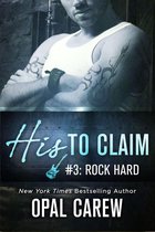 His to Claim 3 - His to Claim #3: Rock Hard