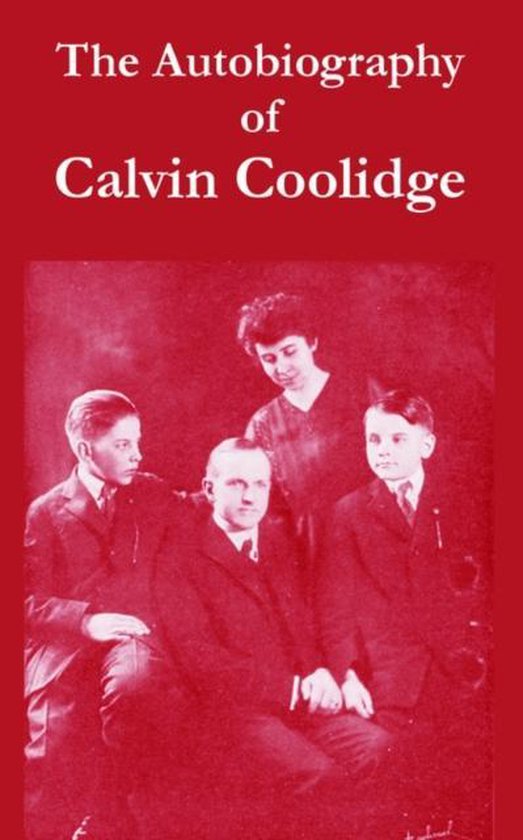 The Autobiography Of Calvin Coolidge - cover