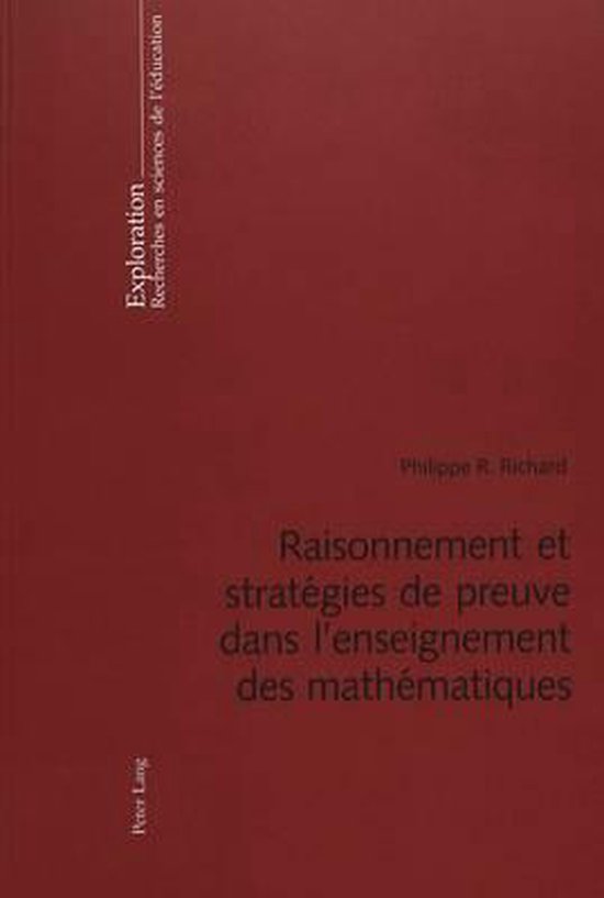Exploration- Raisonnement Et Stratégies de Preuve Dans l'En ... - cover