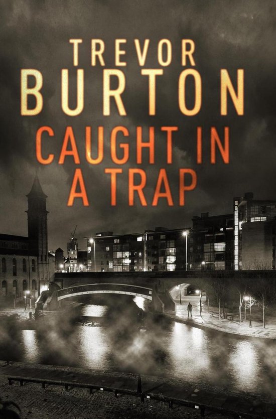 Caught in a Trap, Trevor Burton 9781976258183 Boeken