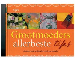 Grootmoeders Allerbeste Tips