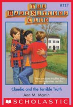 The Baby-Sitters Club 117 - Claudia and the Terrible Truth (The Baby-Sitters Club #117)