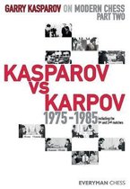 Garry Kasparov on Modern Chess: Part Two