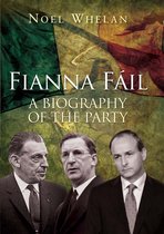 A History of Fianna F il: The outstanding biography of the party
