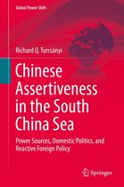 Global Power Shift - Chinese Assertiveness in the South China Sea