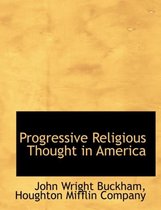 Progressive Religious Thought in America
