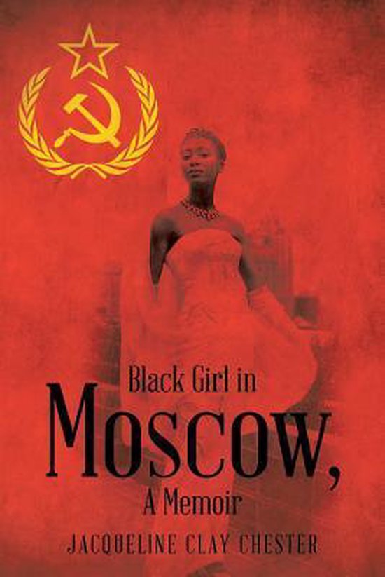 Black Girl in Moscow, a Memoir - cover