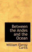 Between the Andes and the Ocean