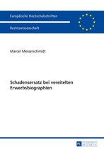 Europaeische Hochschulschriften Recht 5749 - Schadensersatz bei vereitelten Erwerbsbiographien
