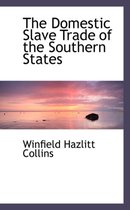 The Domestic Slave Trade of the Southern States