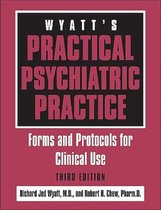 Wyatt's Practical Psychiatric Practice