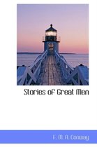 Stories of Great Men