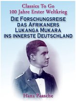 Classics To Go - Die Forschungsreise das Afrikaners Lukanga Mukara ins innerste Deutschland