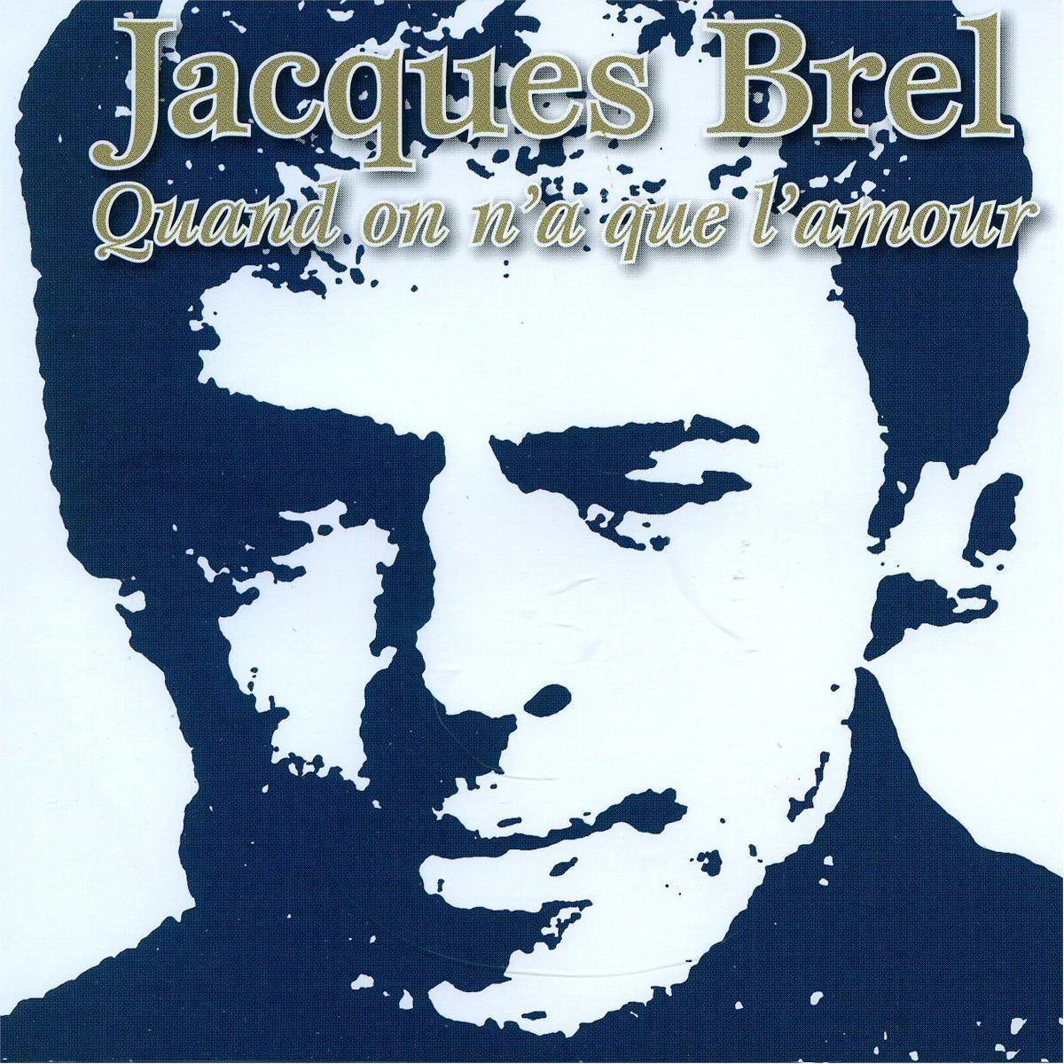 Jacques Brel Quand On A Que L Amour Album bol.com | Quand On N'A Que L'Amour, Jacques Brel | CD (album) | Muziek