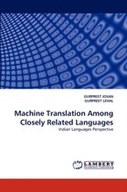 Machine Translation Among Closely Related Languages