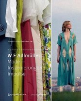 W. F. Adlmuller Mode - Inszenierungen + Impulse