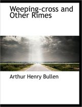 Weeping-Cross and Other Rimes