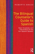 The Bilingual Counselor's Guide to Spanish