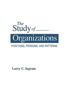 The Study of Organizations