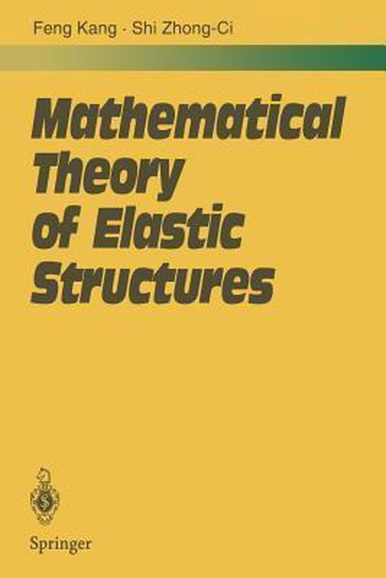 Mathematical Theory of Elastic Structures - cover