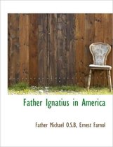 Father Ignatius in America
