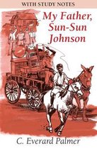 My Father, Sun-Sun Johnson 2nd Edition