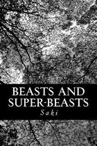 Beasts and Super-Beasts