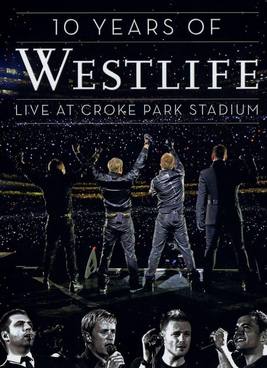 Cover van de film 'Westlife - 10 Years - Live At Croke Park Stadium'
