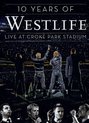 Westlife - 10 Years - Live At Croke Park Stadium