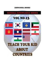 Teach Your Kids about Countries [vol13]