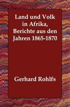 Land und Volk in Afrika, Berichte aus den Jahren 1865-1870