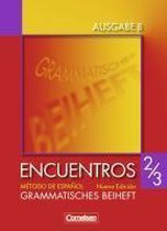 Encuentros Nueva Edicion Ausgabe B2/3. Grammatisches Beiheft