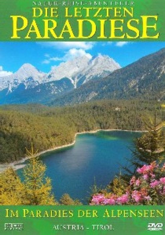Die Alpen 2 - Im Paradies der Alpenseen
