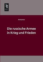 Die Russische Armee in Krieg Und Frieden