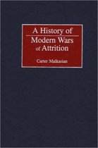 Studies in Military History and International Affairs-A History of Modern Wars of Attrition