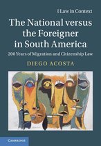 Law in Context - The National versus the Foreigner in South America
