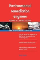 Environmental Remediation Engineer Red-Hot Career; 2500 Real Interview Questions