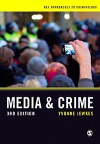 Key Approaches to Criminology - Media and Crime