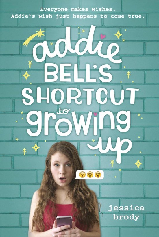 Addie Bell's Shortcut to Growing Up. Een tiener met lang bruin haar, gekleed in een roze tanktop, kijkt verrast naar de kijker terwijl ze haar telefoon vasthoudt. Text: Addie Bell's Shortcut to Growing Up.