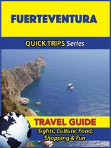 Fuerteventura Travel Guide (Quick Trips Series)
